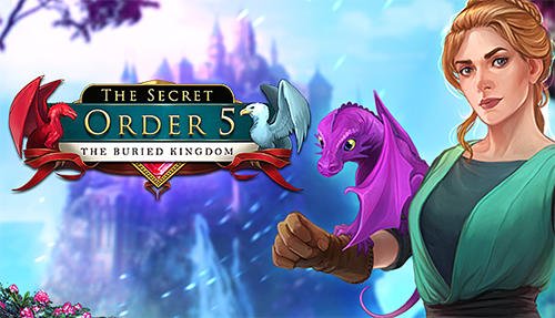 download The secret order 5: The buried kingdom apk